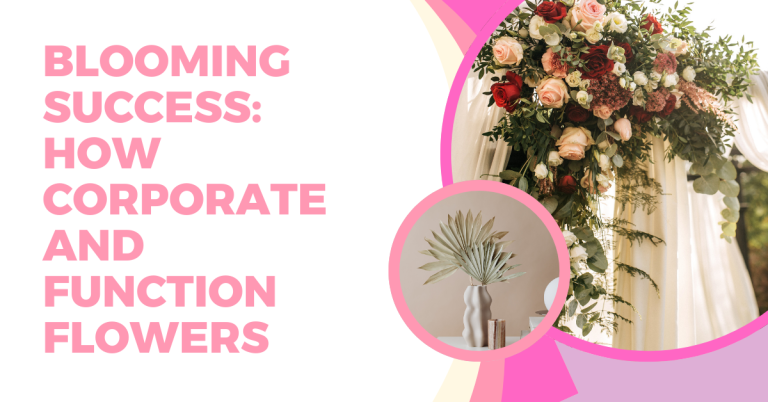 Corporate and Function Flowers